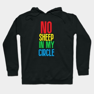 No Sheep In My Circle Hoodie